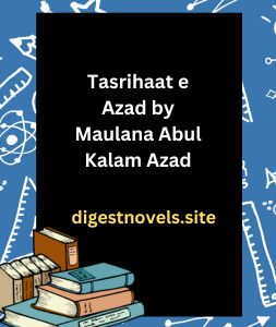 Tasrihaat e Azad by Maulana Abul Kalam Azad