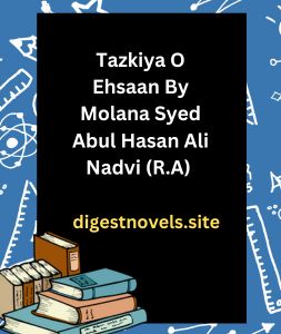 Tazkiya O Ehsaan By Molana Syed Abul Hasan Ali Nadvi (R.A)