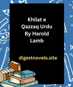 Khilat e Qazzaq Urdu By Harold Lamb