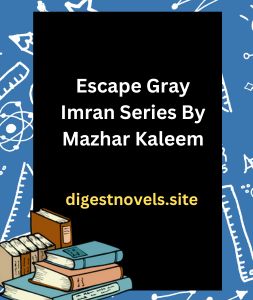 Escape Gray Imran Series By Mazhar Kaleem