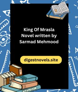 King Of Mrasla Novel written by Sarmad Mehmood 3 King Of Mrasla Novel written by Sarmad Mehmood