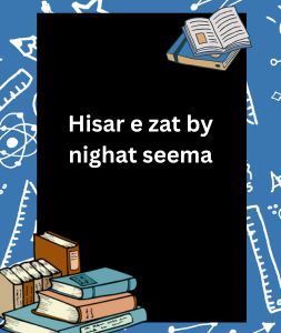 Hisar e zat by nighat seema 11 Hisar e zat by nighat seema