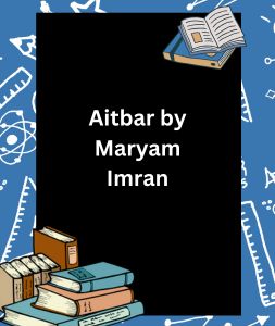 Aitbar by Maryam Imran 3 Aitbar by Maryam Imran