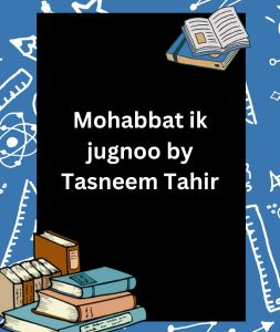 Mohabbat ik jugnoo by Tasneem Tahir 3 Mohabbat ik jugnoo by Tasneem Tahir
