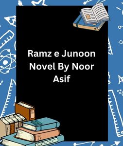 Ramz e Junoon Novel By Noor Asif 1 Ramz e Junoon Novel By Noor Asif